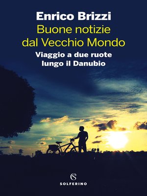 cover image of Buone notizie dal vecchio mondo